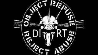 Dirt  Objekt Refuse Reject Abuse [upl. by Habas]