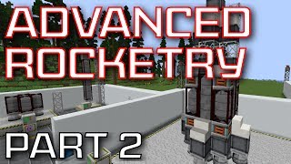 Advanced Rocketry Mod Spotlight  Part 2 Rockets and Fuel [upl. by Nalniuq]