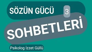 Sözün Gücü Sohbetleri 3 [upl. by Libenson450]