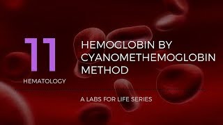 Haemoglobin by Cyanomethemoglobin Method [upl. by Hecklau]