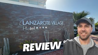 Lanzarote Village Hotel Review [upl. by Langelo]