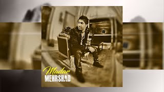 Mehrshad  Madar OFFICIAL TRACK  مهرشاد  مادر [upl. by Dave]