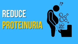 How to Reduce Proteinuria Naturally 7 Tips to Reduce Proteinuria [upl. by Pachston175]