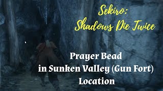 Sekiro Prayer Bead in Sunken Valley Gun Fort location [upl. by Sandye441]