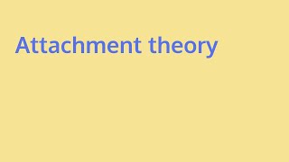 Learn about attachment theory  what is ainsworth attachment theory [upl. by Eseilenna]