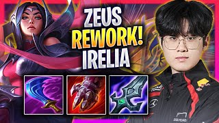 ZEUS TESTING IRELIA WITH NEW REWORK  T1 Zeus Plays Irelia TOP vs Aurora  Season 2024 [upl. by Atsira]