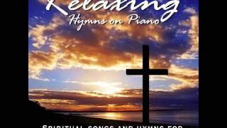 Relaxing Hymns On Piano  A Whole Hour of Spiritual Music [upl. by Znieh]