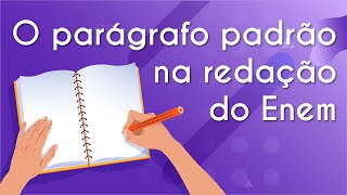 O parágrafo padrão na redação Enem  Brasil Escola [upl. by Meng]