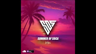 Summer Of Soca SOS [upl. by Cami]