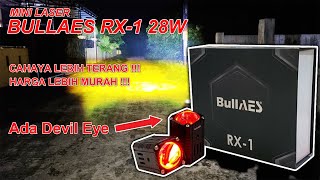 Harga Lebih Murah Cahaya Lebih Terang  Review Mini Laser Bullaes RX 1 28 Watt  Devil Eye [upl. by Saphra]