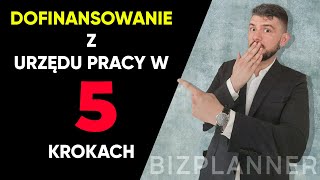 Dofinansowanie z Urzędu Pracy w 5 krokach  Poradnik Dotacja PUP  Jak otrzymać dofinansowanie PUP [upl. by Joanie423]