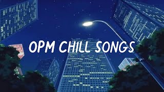 OPM Filipino playlist songs to listen to on a late night drive [upl. by Tnelc]