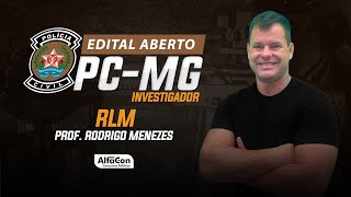 Concurso PC MG  Edital Aberto  Investigador  RLM  AlfaCon [upl. by Pang]