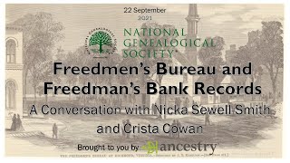 Freedmens Bureau Webinar with Nicka Sewell Smith and Crista Cowan 22 Sept 2021 [upl. by Kellby]