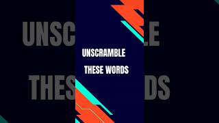 Unscramble These Words [upl. by Paresh]