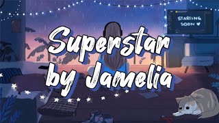 Jamelia  Superstar Lyrics [upl. by Wavell95]