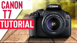 Canon T7 Tutorial For Beginners  How To Setup Your New DSLR [upl. by Atrim]