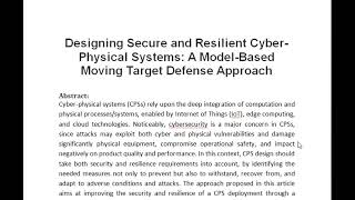 Designing Secure and Resilient Cyber Physical Systems A Model Based Moving Target Defense Approach [upl. by Ariec112]