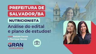 Concurso Prefeitura de Salvador  Nutricionista Análise do edital e plano de estudos [upl. by Eilatam]