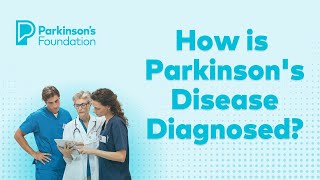 How is Parkinsons Disease Diagnosed  Parkinsons Foundation [upl. by Upali]