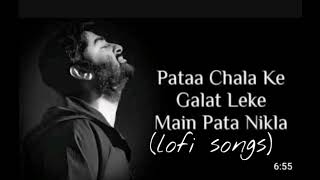 pataa chala ke galat leka main pata nikla songs lofi songs Arijit Singh songs hindi songs [upl. by Alcott]