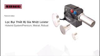 Lọc gió cho Hotwind System Hotwind Premium Mistral Igniter Robust Leister [upl. by Snave]