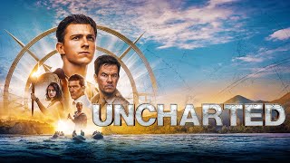 Uncharted 2022 Movie  Tom Holland Mark Wahlberg Sophia Ali  Uncharted Movie Full Facts Review [upl. by Ees]