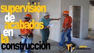 Supervisión de acabados en la construcción [upl. by Anirahs]