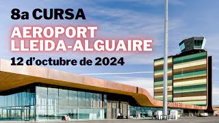 8a VOLTA Aeroport LleidaAlguaire  12 doctubre de 2024 [upl. by Alaet]