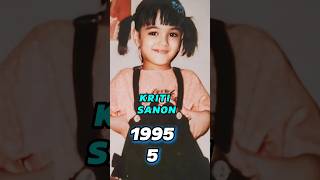 KRITI SANON Age Transformation 19902025 kritisanon old photos then amp now [upl. by Anaujik508]