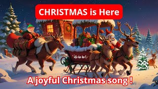 Christmas Is Here  A Joyful Christmas Song for Kids [upl. by Laban]