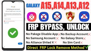 SAMSUNG GALAXY A15A14A13A12 FRP BYPASS ALL ANDROID VERSION NEW METHOD 2024 [upl. by Latini]