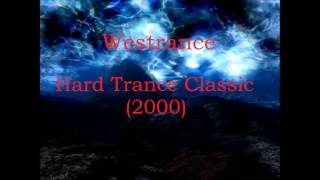 Westrance  Hard Trance Classic 2000 [upl. by Icyac]