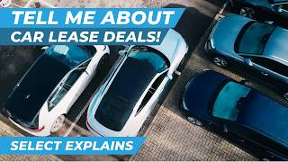 Select Explains Car Lease Deals [upl. by Jordain]