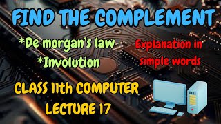 Find the complement using de morgan’s lawclass 11 12 ISC computer [upl. by Baggett]