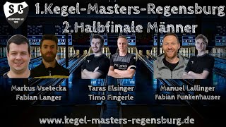 2 MännerHalbfinale – 1 KegelMastersRegensburg am 12 Mai 2024 [upl. by Rashida]