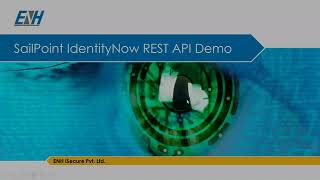 ENH iSecure SailPoint IdentityNow Identity REST API Demo [upl. by Kellda]