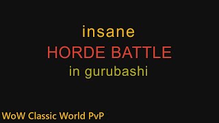 Insane Horde battle in Gurubashi Arena WoW Classic world PvP [upl. by Oterol]