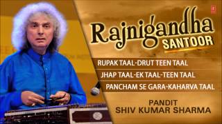 Rajnigandha SantoorPandit Shiv Kumar Sharma Full Song Jukebox  Tseriesclassics [upl. by Irvin406]