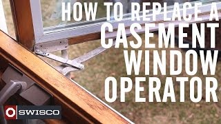 How to Replace a Casement Window Operator 1080p [upl. by Halsey]