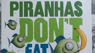 Piranhas Don’t Eat Bananas [upl. by Ahseal]