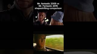 Mr fantastic 2005 vs Mr Fantastic 2015 shapeshifting comparison [upl. by Nayrbo445]