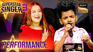 Superstar Singer S3  Neha को लगी Avirbhav की quotO Saathi Requot Performance Fantastic  Performance [upl. by Chor]