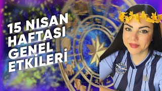 15 NİSAN HAFTASI GENEL ETKİLER VE BURÇLARAstrologmineolmez [upl. by Nolan270]