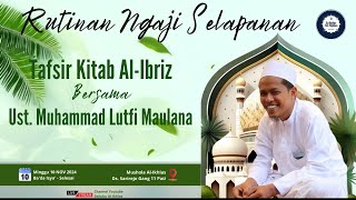 Ngaji Tafsir Kitab AlIbriz  Rutinan Selapanan di musholla AlIklhas DsSarirejoPati [upl. by Niram]