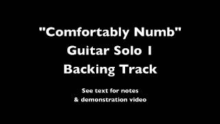 Comfortably Numb Solo 1 Backing Track [upl. by Alyacim]