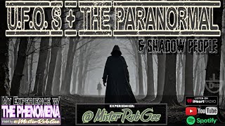 Ep 1  The Chilling Reality of Shadow People Orbs and UFOs [upl. by Aynad]