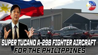 SUPER TUCANO A29B FIGHTER AIRCRAFT FOR THE PHILIPPINES ❗❗❗ [upl. by Heid]