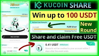 How to Earn USDT on KuCoin  Share to Share in 100 USDT  New Round [upl. by Lynad]