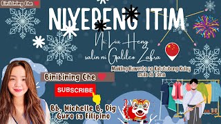 NIYEBENG ITIM│MAIKLING KUWENTO NG KATUTUBONG KULAY MULA SA TSINA│FILIPINO 9 [upl. by Cooke]